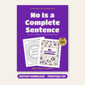 No Is a Complete Sentence: Printable Coloring Book (Instant Download)