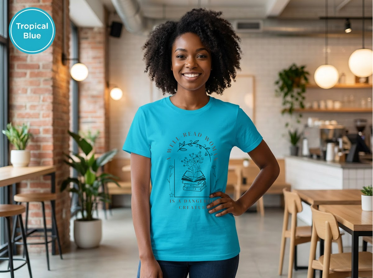Well Read Woman Is a Dangerous Creature” Shirt – Book Lover Quote Tee, Cotton Tee