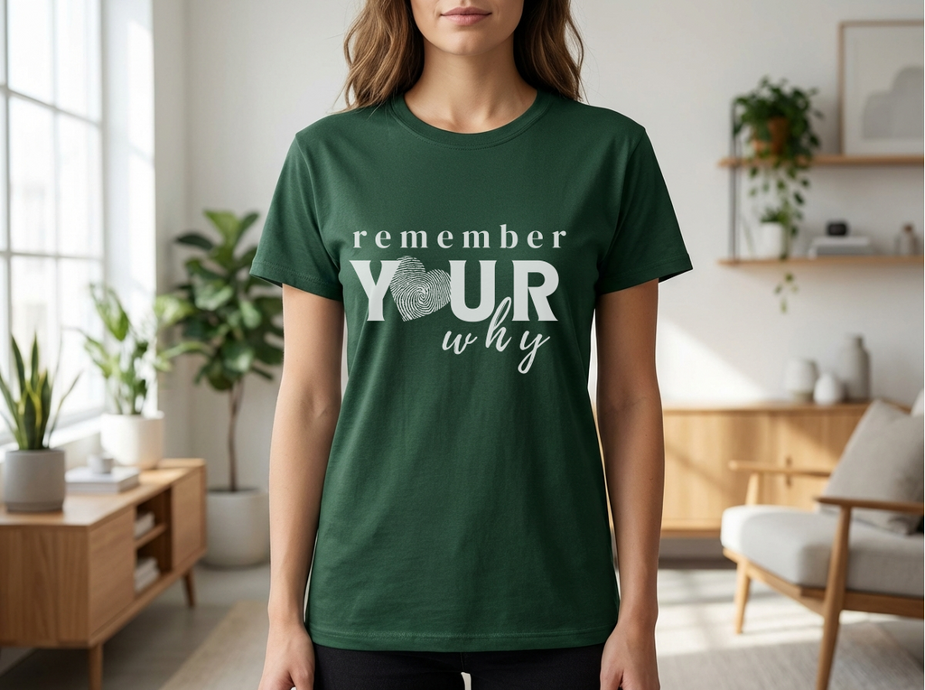 Confidence|Remember Your Why Shirt | Inspirational Motivational Quote Tee | Unisex Cotton Top