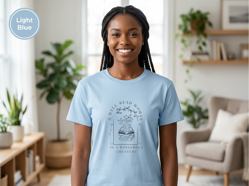 Well Read Woman Is a Dangerous Creature” Shirt – Book Lover Quote Tee, Cotton Tee