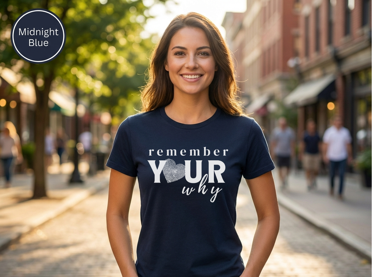 Confidence|Remember Your Why Shirt | Inspirational Motivational Quote Tee | Unisex Cotton Top