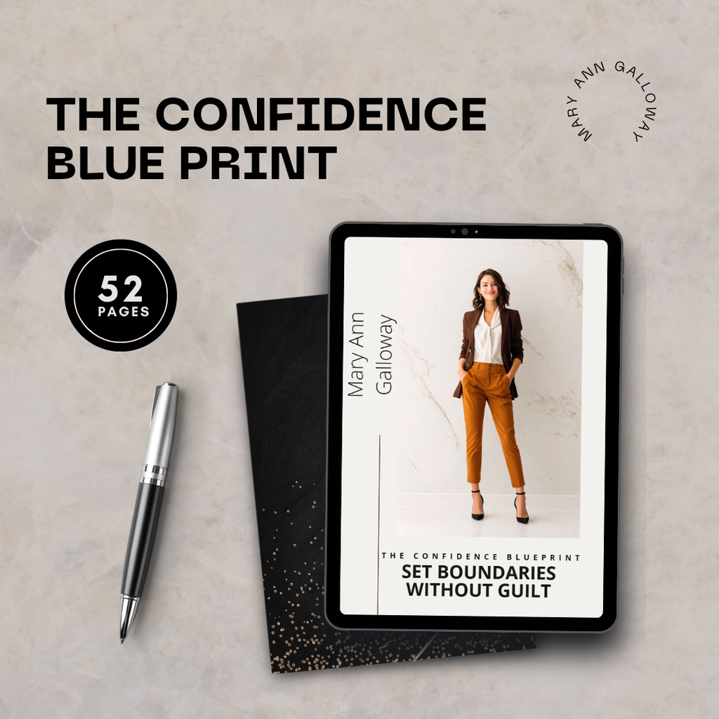 Set Boundaries Without Guilt: The Confidence Blueprint by Mary Ann Galloway