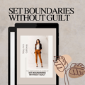 Set Boundaries Without Guilt: The Confidence Blueprint & Workbook  by Mary Ann Galloway