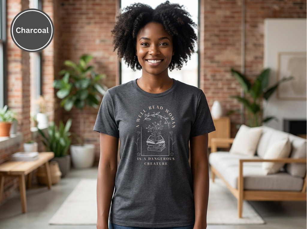 Well Read Woman Is a Dangerous Creature” Shirt – Book Lover Quote Tee, Cotton Tee